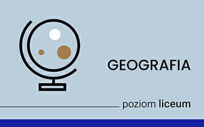 Kursy dla licealistów Geografia – LO – Online, olimpiada, konkursy, TIM
